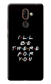 I'll Be There For You Nokia 7 Plus Back Cover